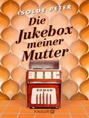 cover image of Die Jukebox meiner Mutter